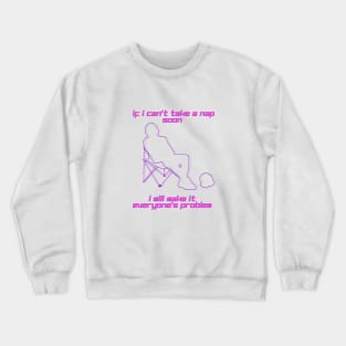 Everyone’s Problem Crewneck Sweatshirt